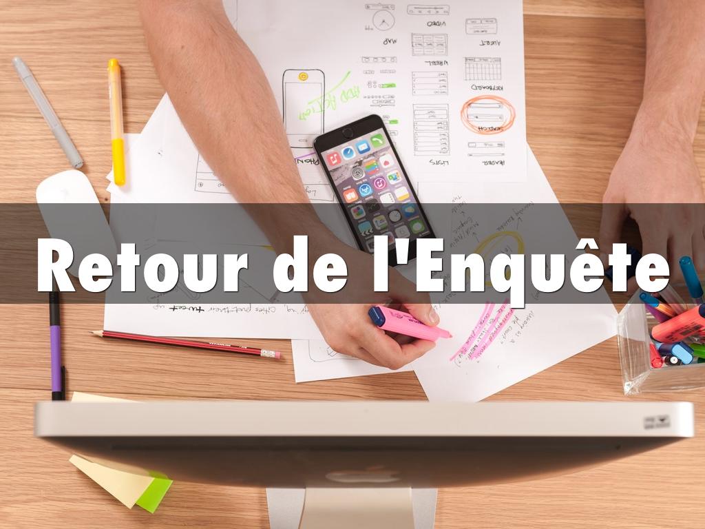 Retour de l'Enquête