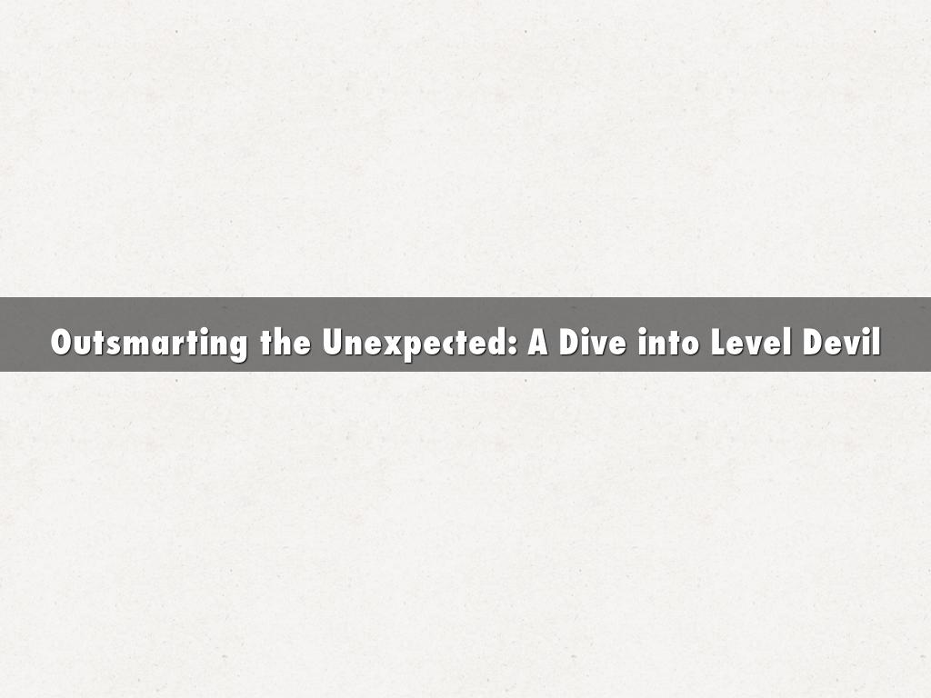 Outsmarting the Unexpected: A Dive into Level Devil
