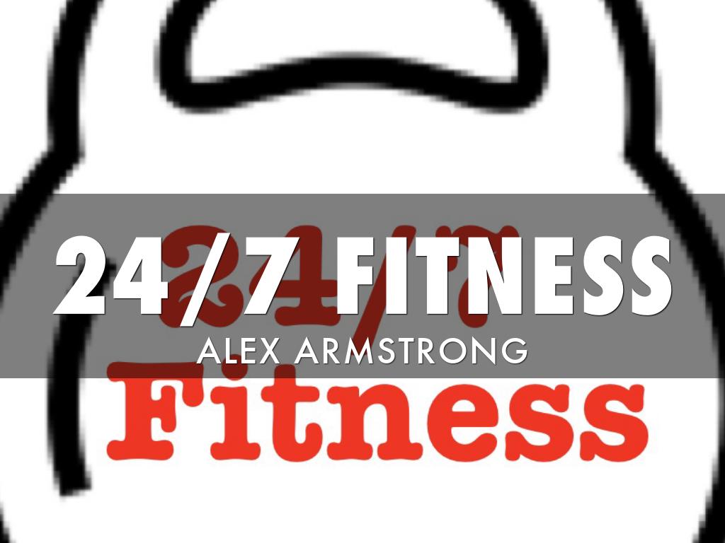 24/7 Fitness