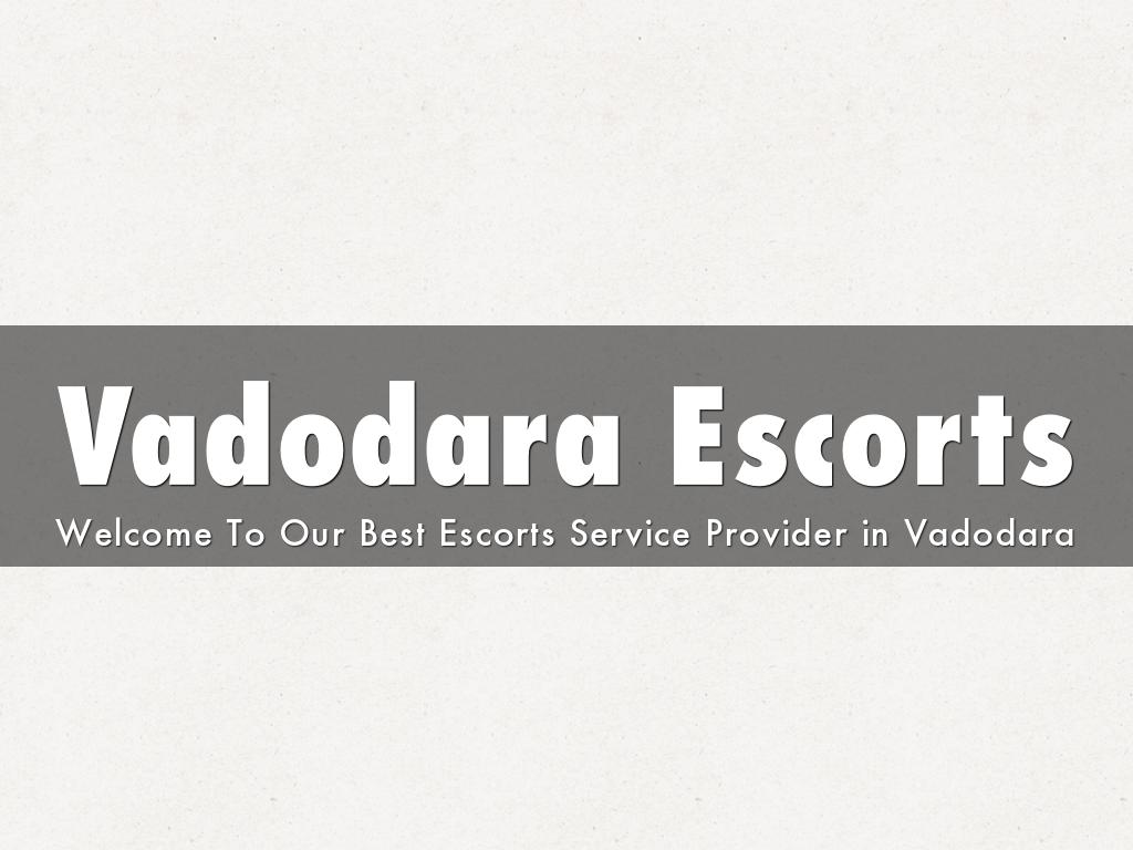 Vadodara Escorts