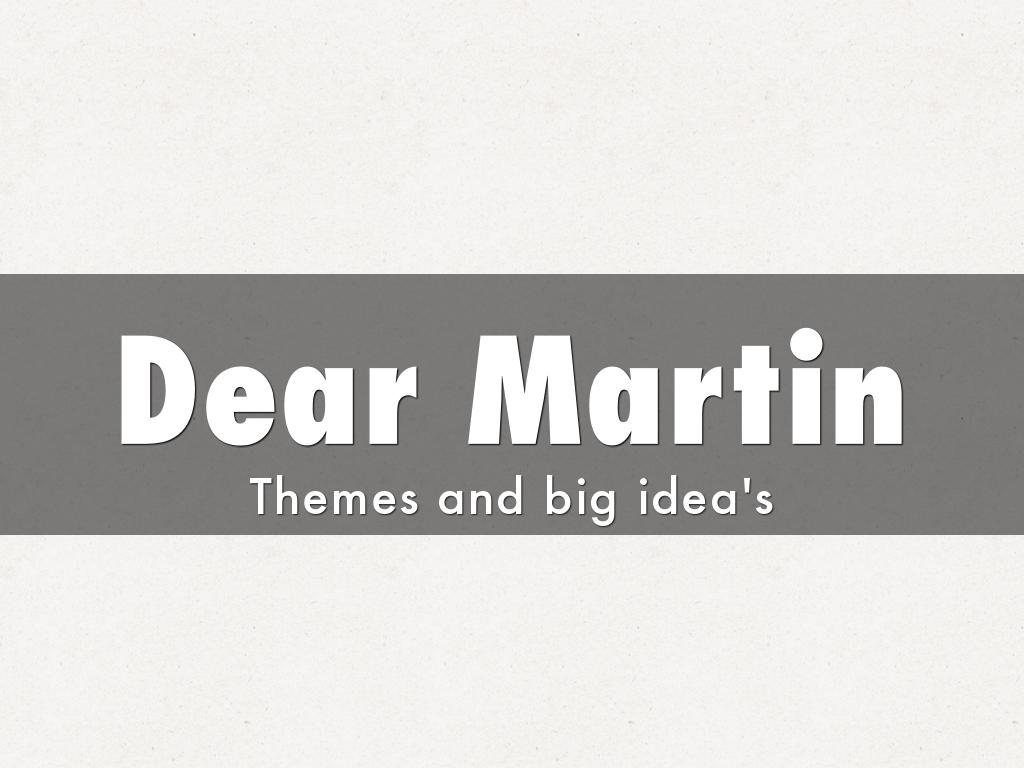 Dear Martin