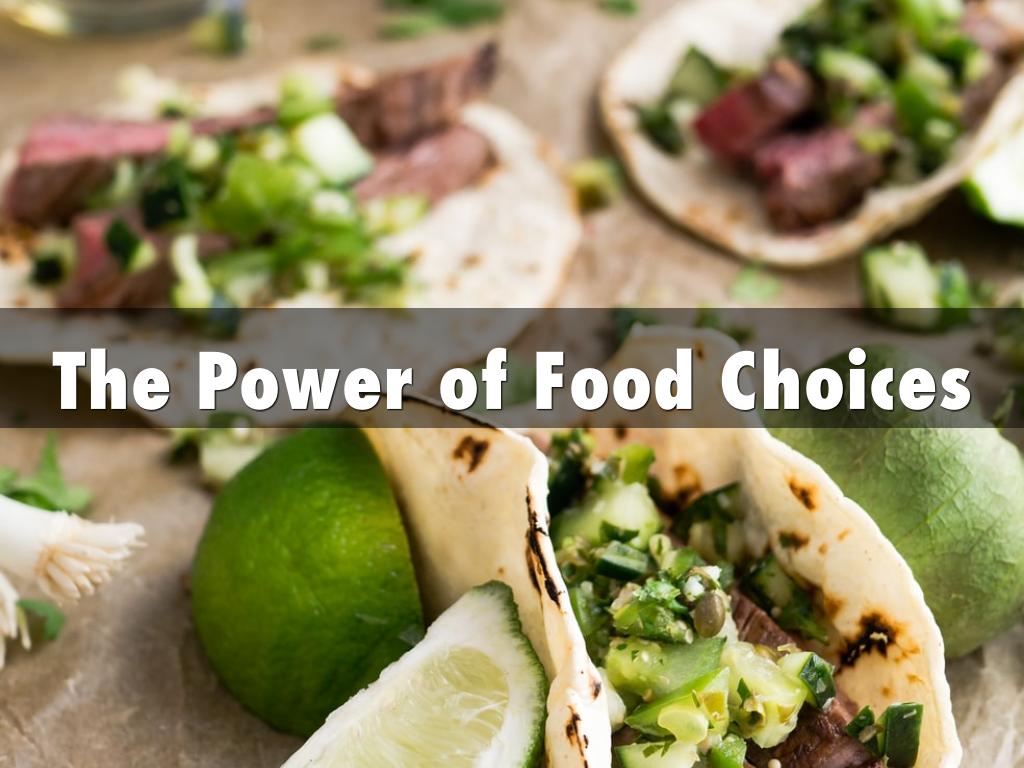 The Power of Food Choices