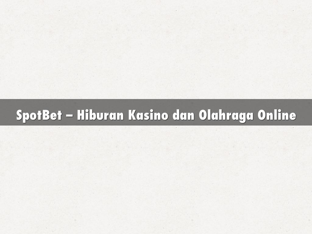 SpotBet – Hiburan Kasino dan Olahraga Online