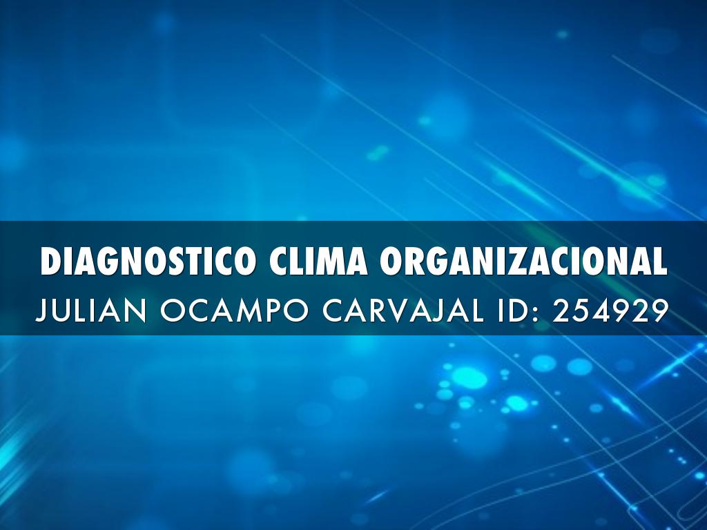 DIAGNOSTICO CLIMA ORGANIZACIONAL