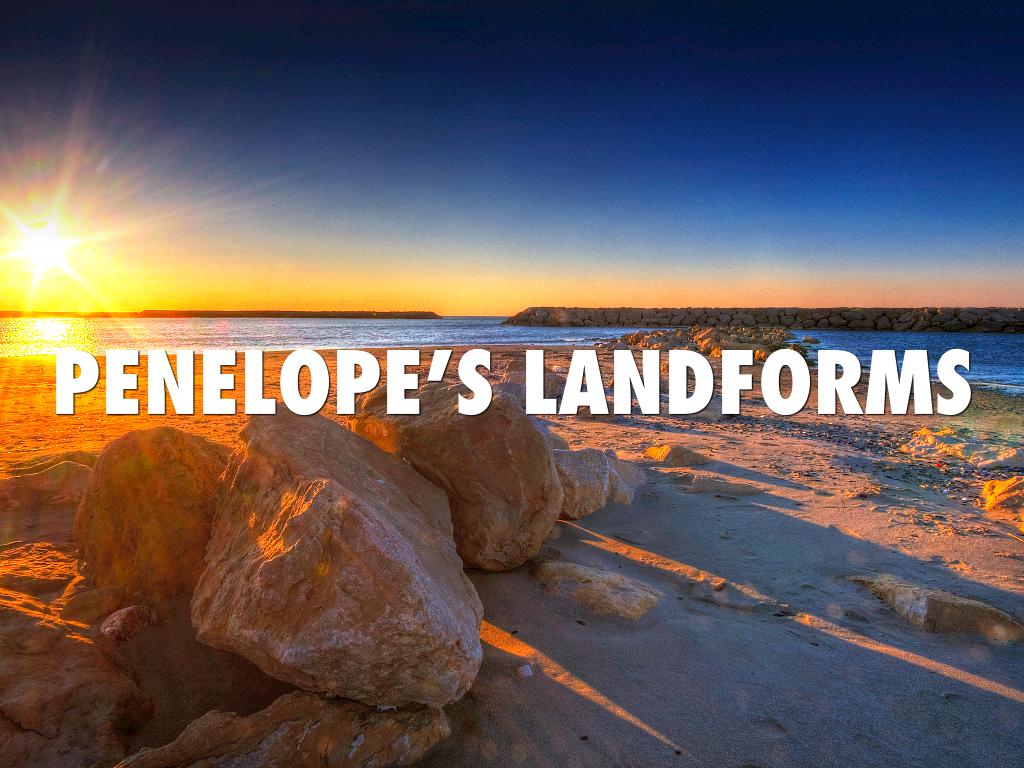 Penelope’s Landforms 
