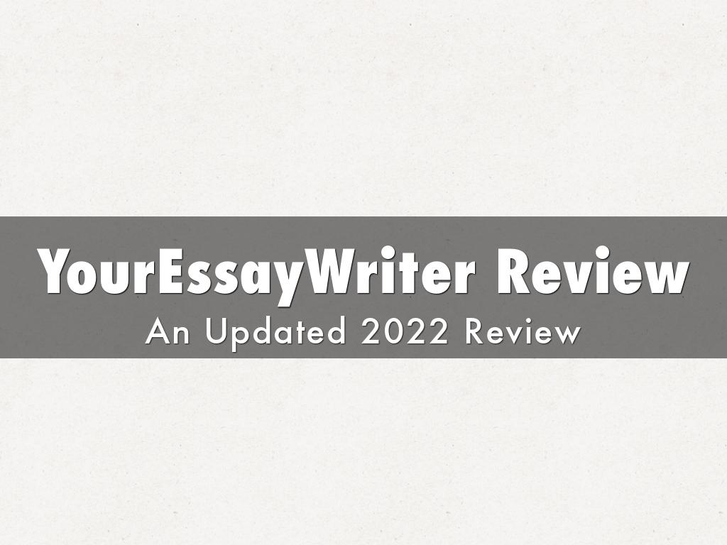 YourEssayWriter Review | An Updated 2022 Review