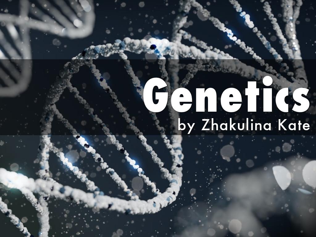 Genetics