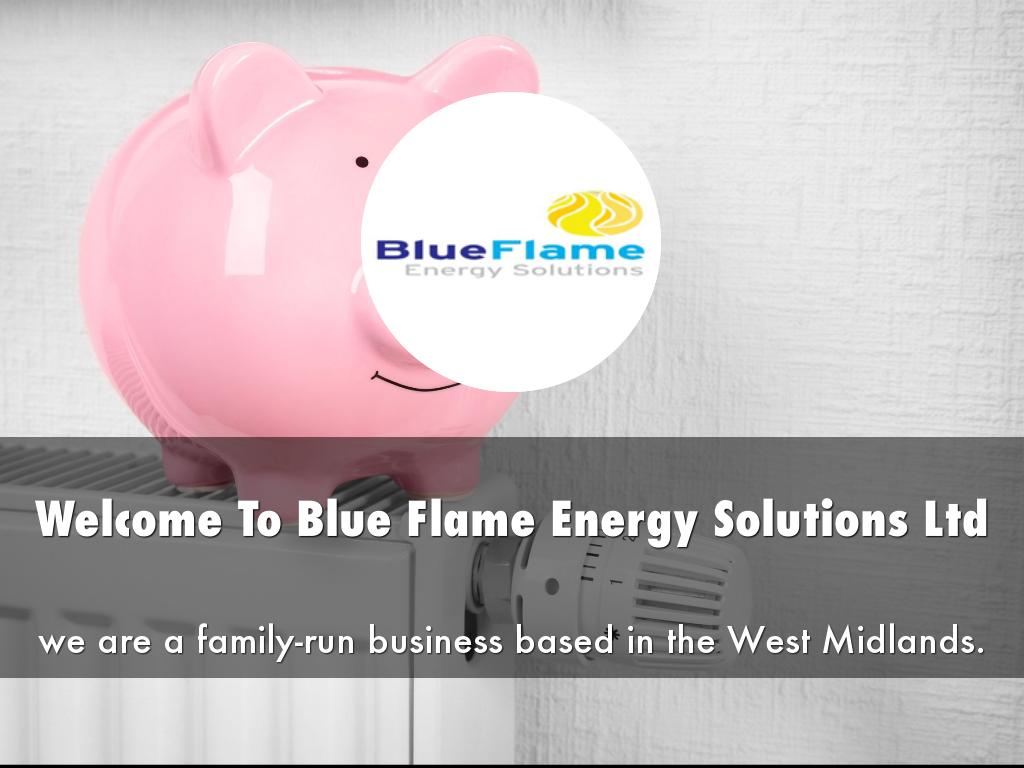 Blue Flame Energy Solutions Ltd Presentation