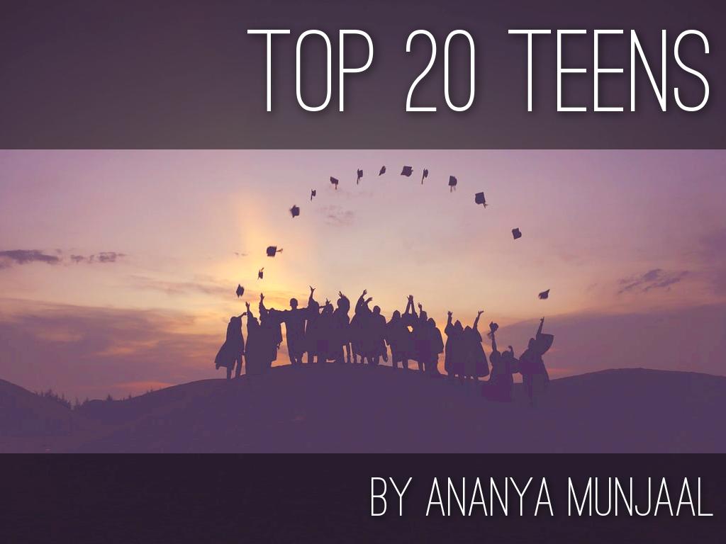 TOP 20 TEENS