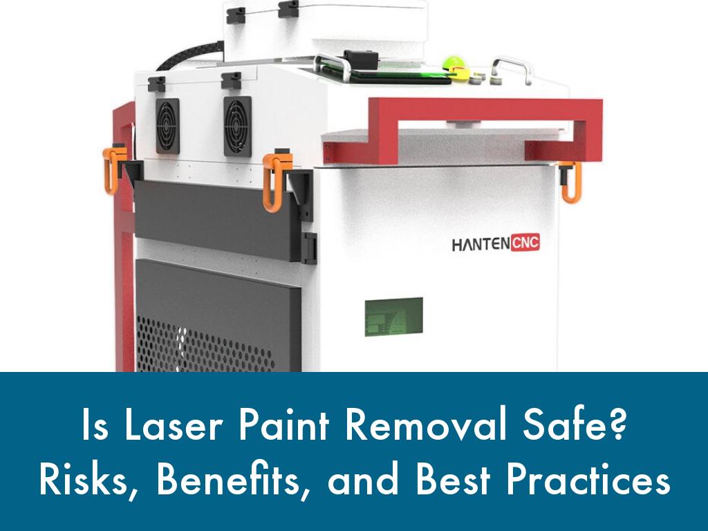 Is Laser Paint Removal Safe? Risks, Benefits, and Best Practices