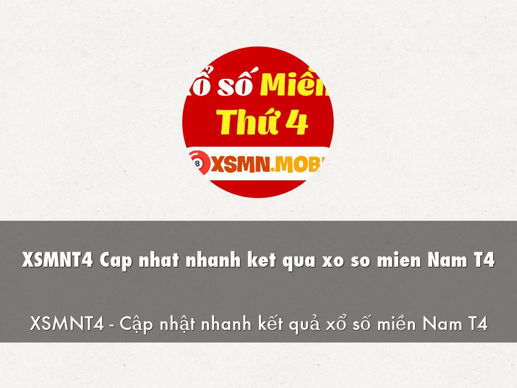 XSMNT4 Cap nhat nhanh ket qua xo so mien Nam T4