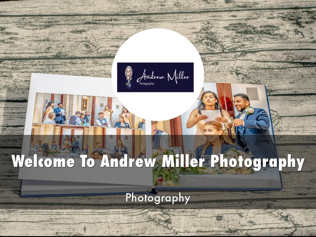 Andrew Miller Photography Presentation