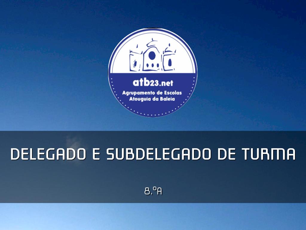 Delegado e subdelegado de turma