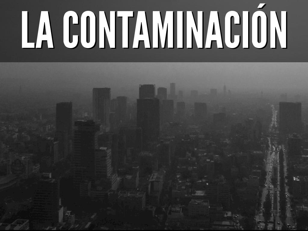 La contaminación