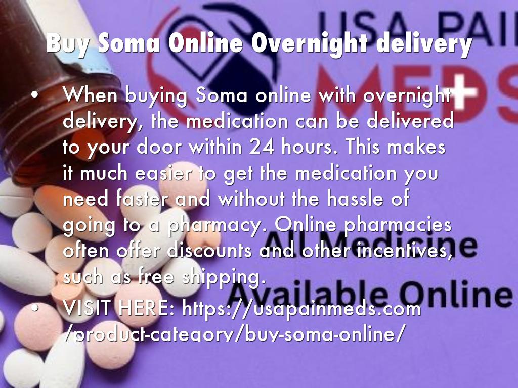 Buy Soma Online Overnight delivery