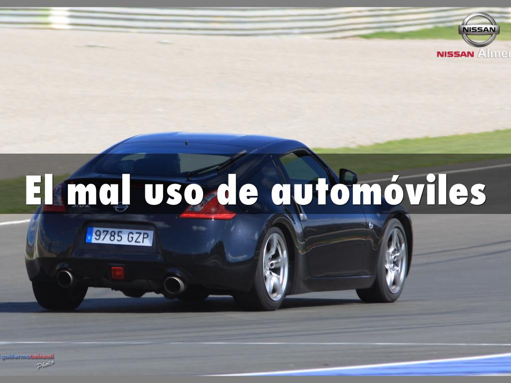 El mal uso de automóviles