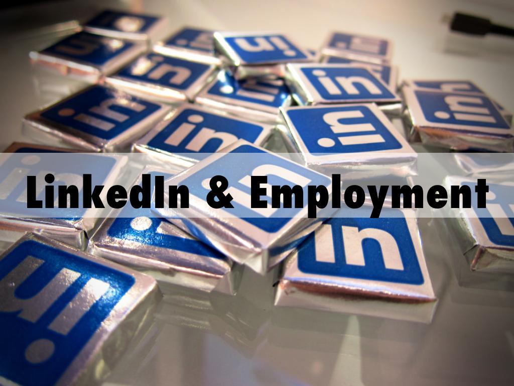 LinkedIn & Employment