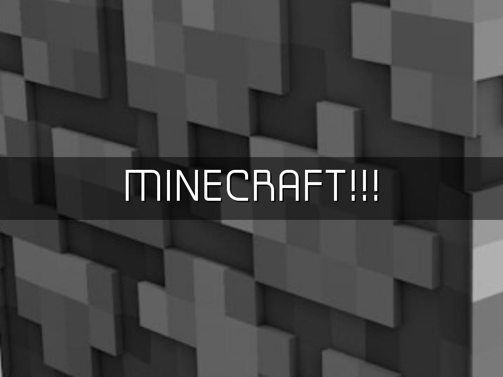 MINECRAFT!!!