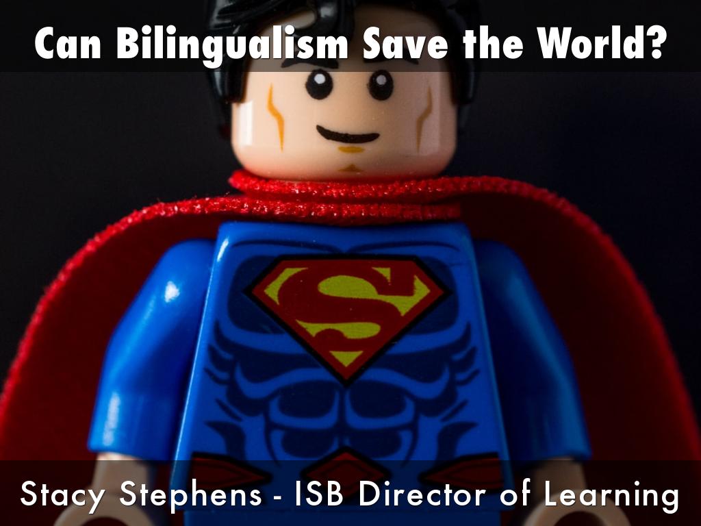 Can Bilingualism Save the World?