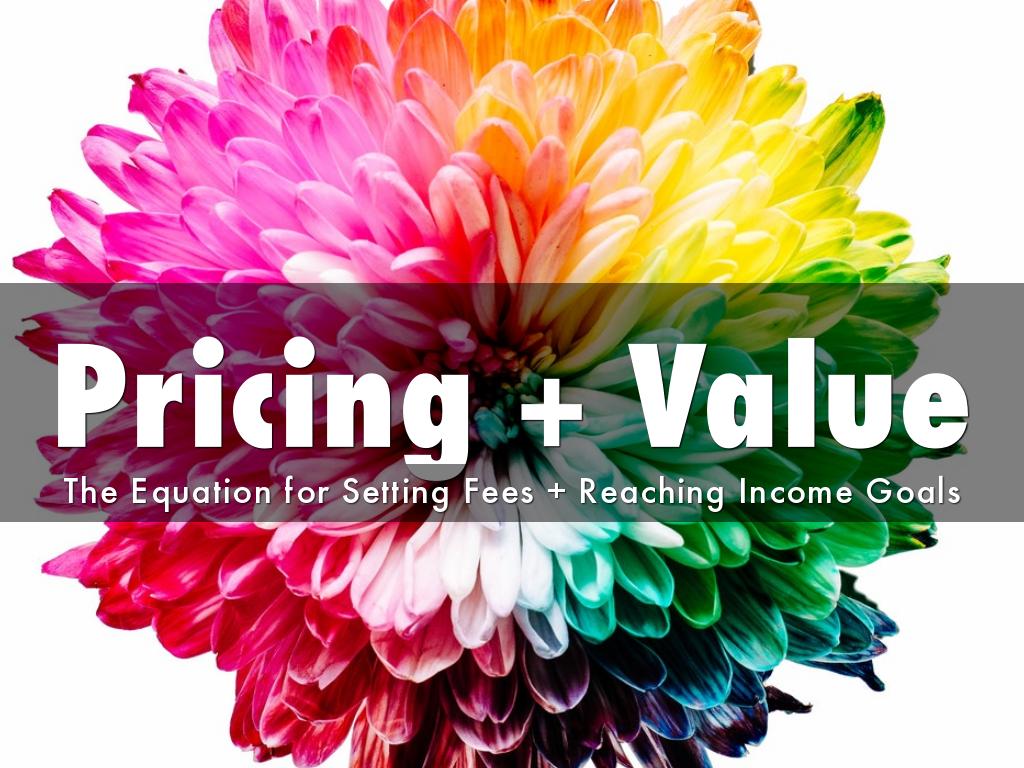 Pricing + Value