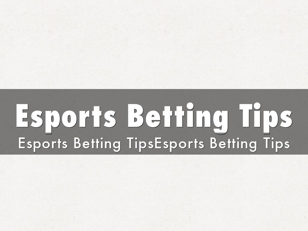Esports Betting Tips
