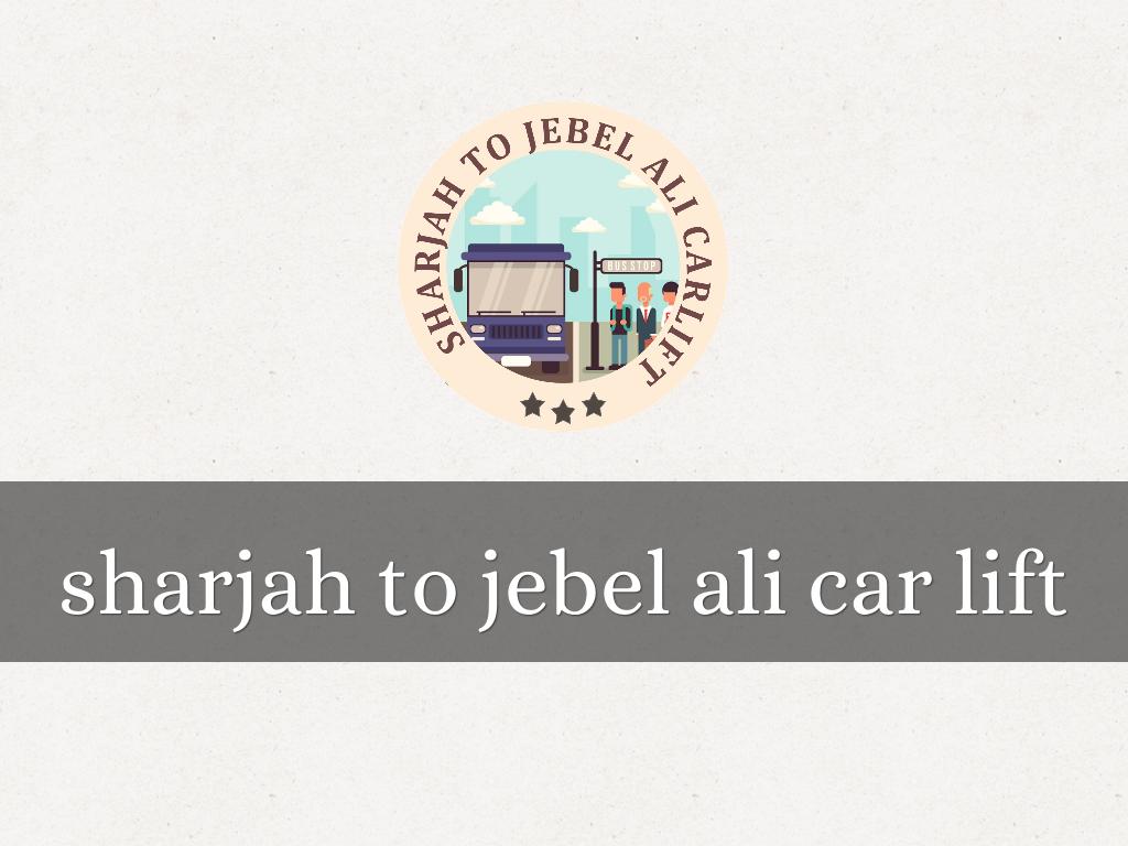  Why You Should Use a Car Lift Service to Visit Sharjah