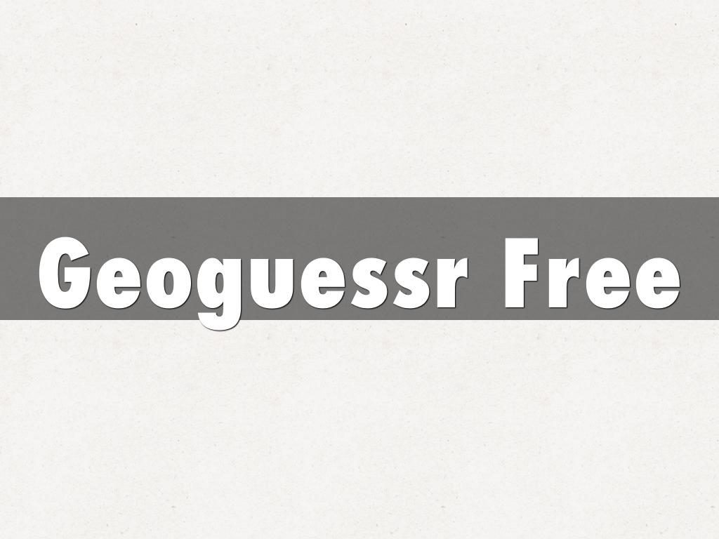 Geoguessr Free