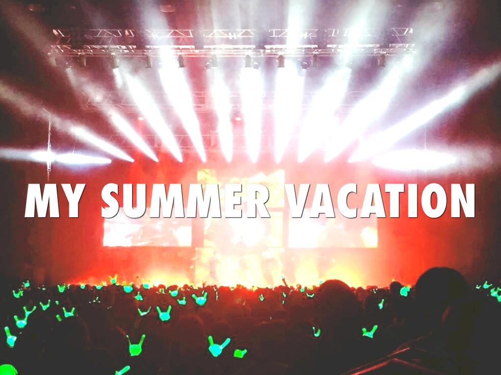 Summer Vacation 