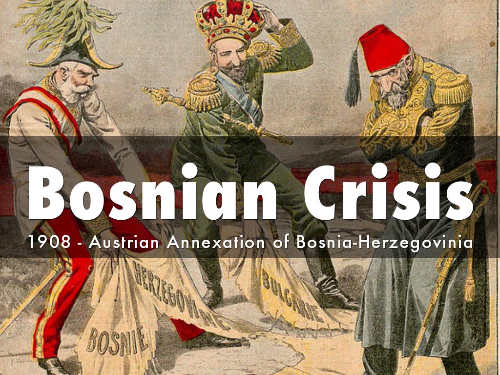 the bosnia crisis in 1908 essay Essay: modernization of visegrad and bosnia impacts led to bosnian crisis of 1908 for a series of wars that ensued in addition to the bosnian crisis. the bosnia crisis in 1908 essay Essay: modernization of visegrad and bosnia impacts led to bosnian crisis of 1908 for a series of wars that ensued in addition to the bosnian crisis.