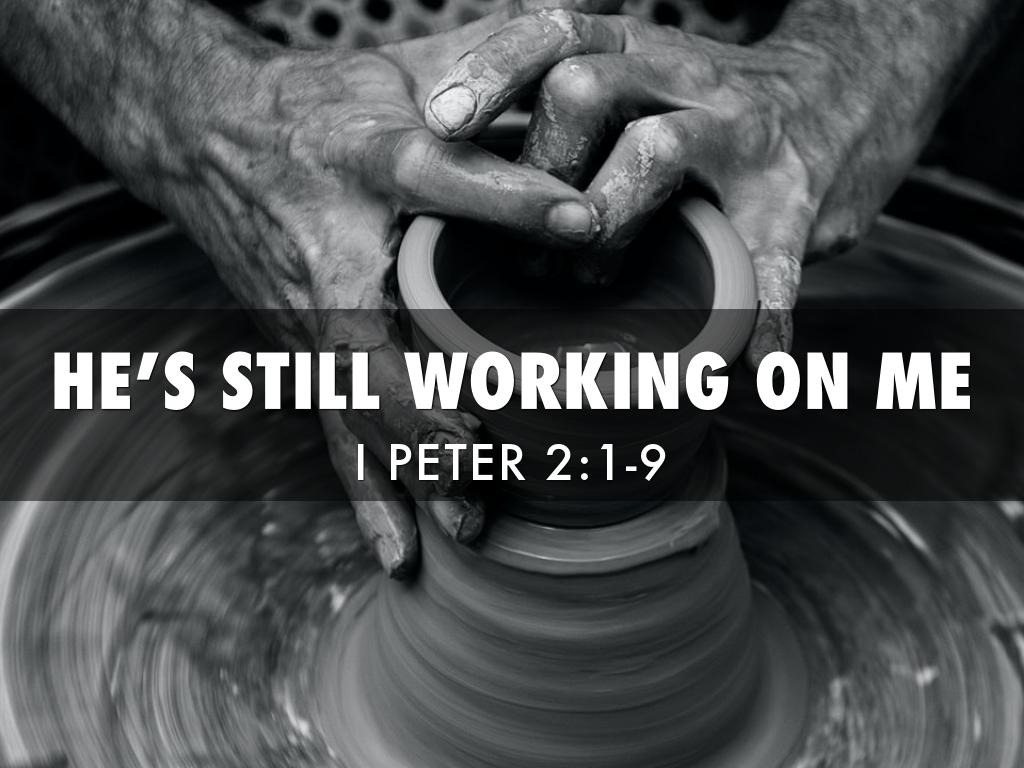 He’s Still Working On Me