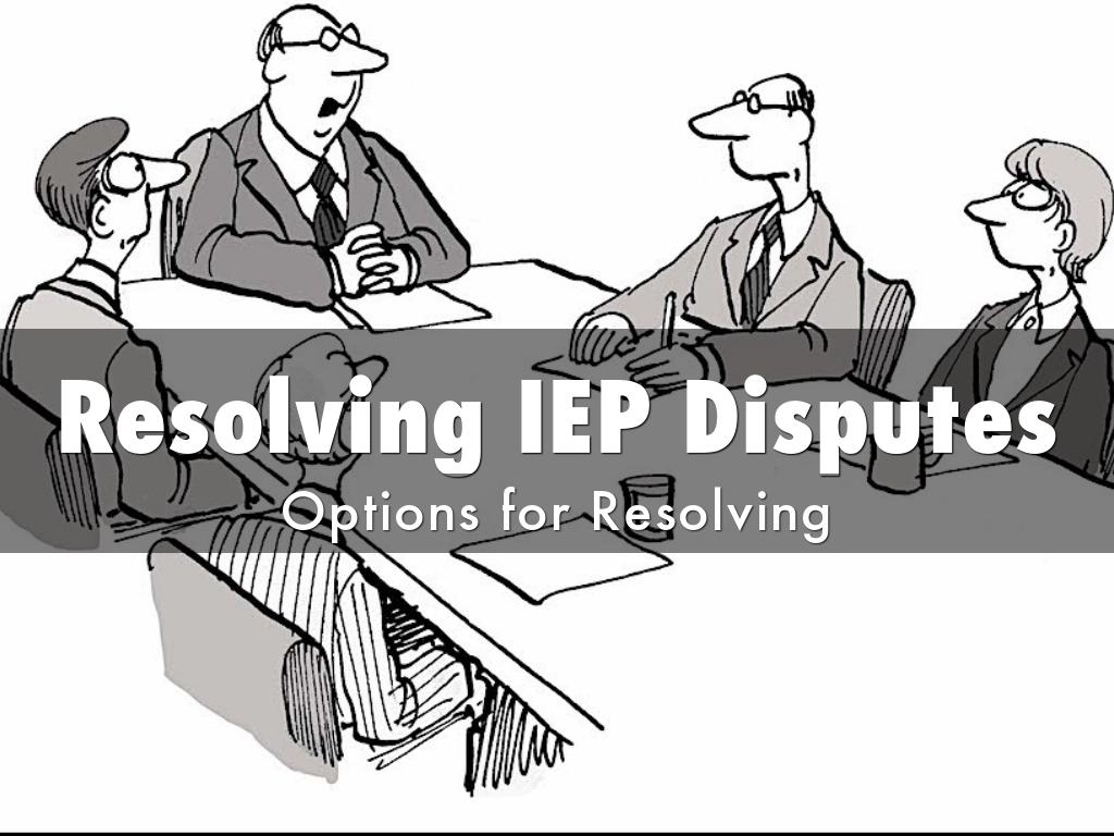 Resolving IEP Disputes