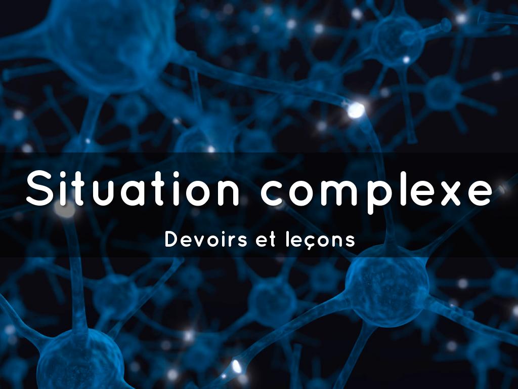 Situation complexe