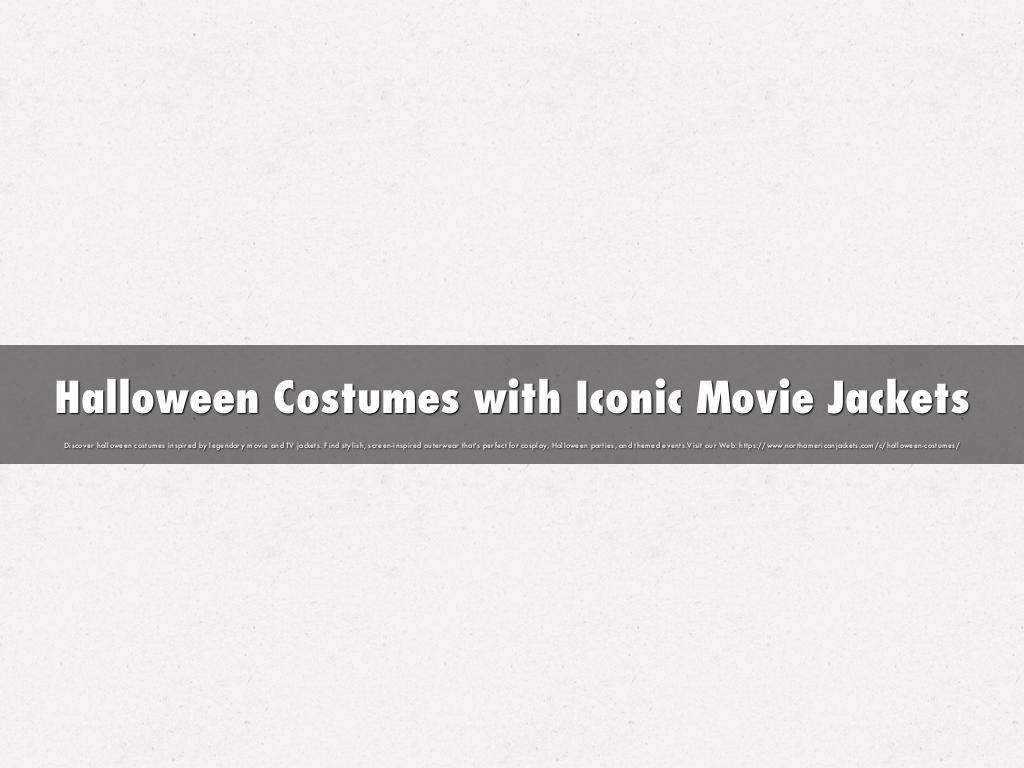 Halloween Costumes with Iconic Movie Jackets