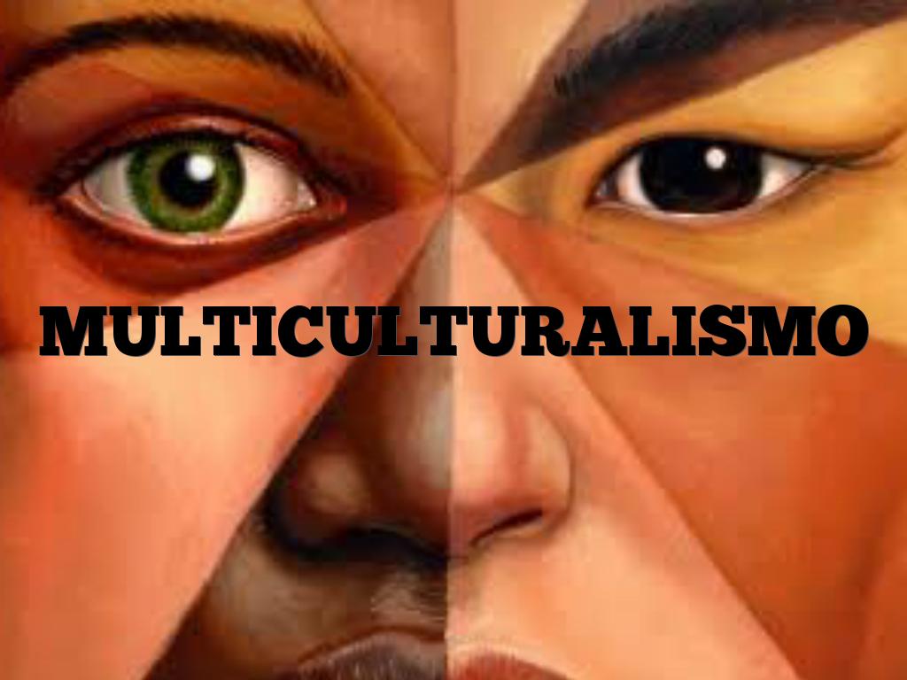 Multiculturalismo
