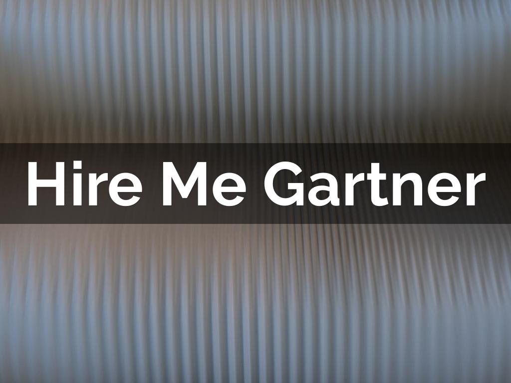 Hire Me Gartner