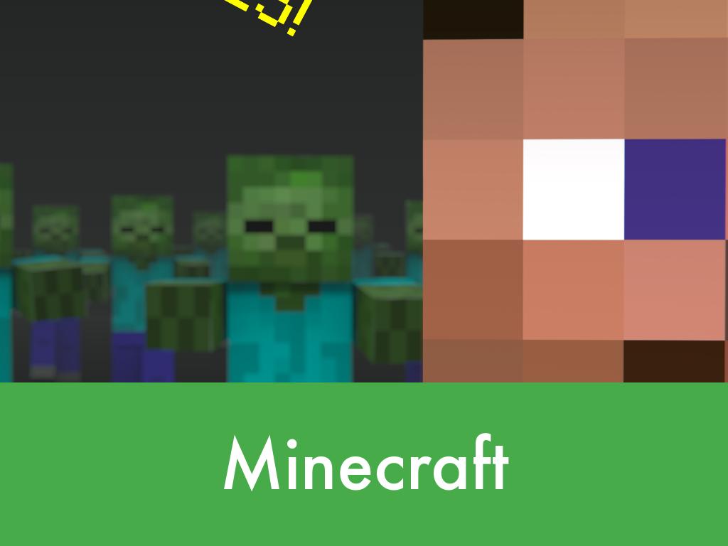 Minecraft
