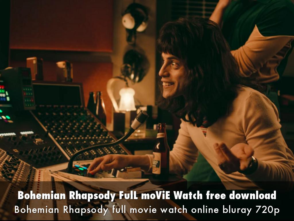 Bohemian Rhapsody FulL moViE Watch free download