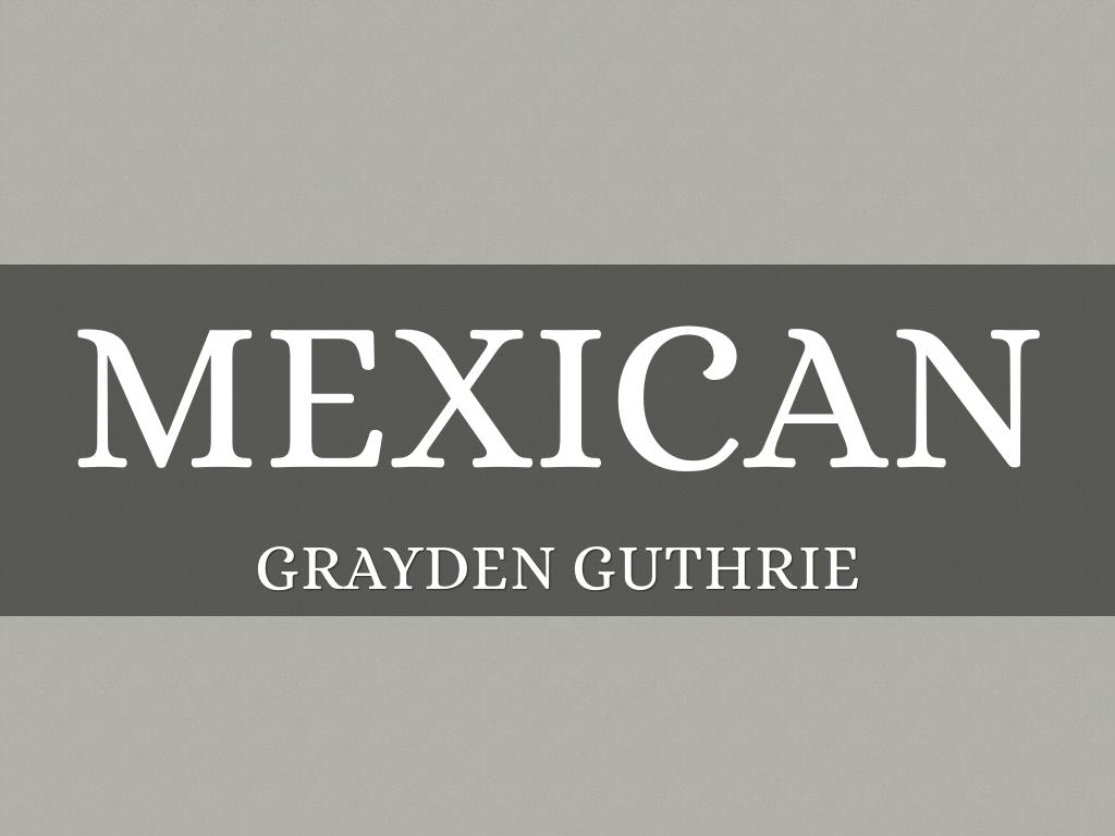 Mexican