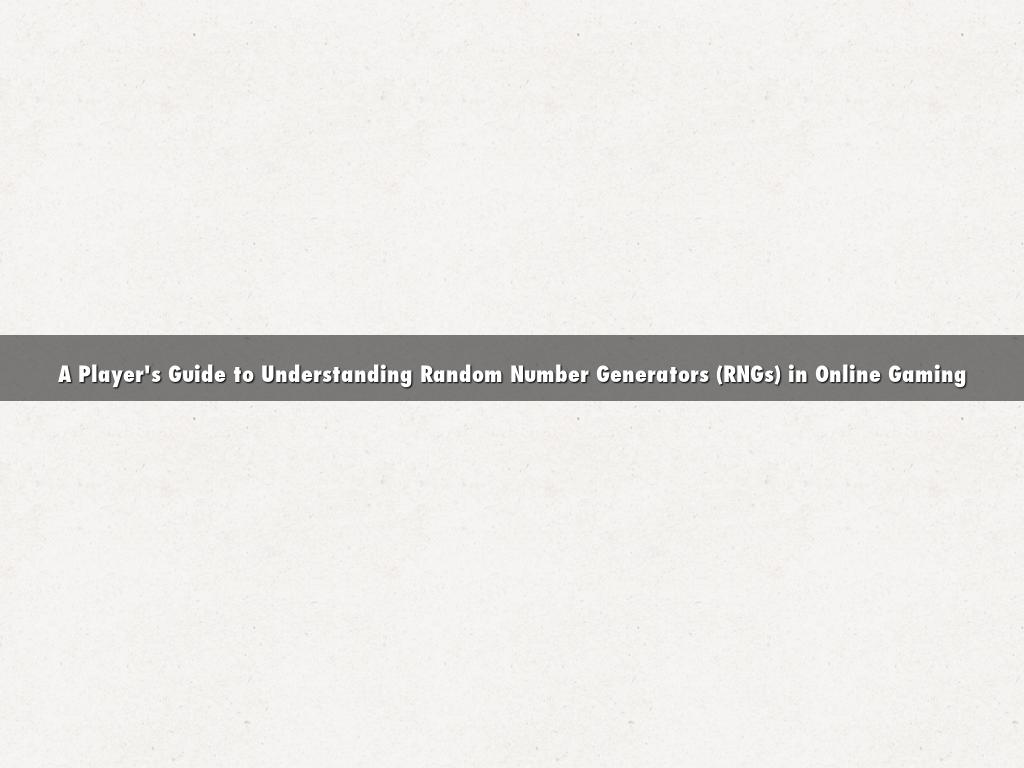 A Player's Guide to Understanding Random Number Generators (RNGs) in Online Gaming