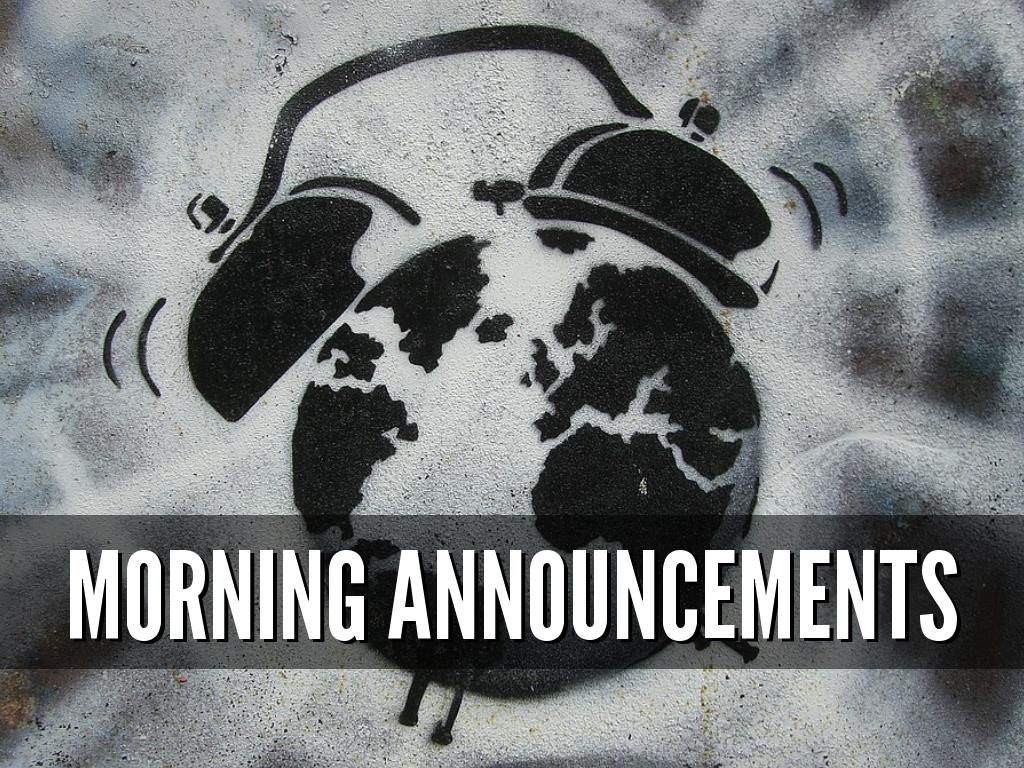 Morning Announcements
