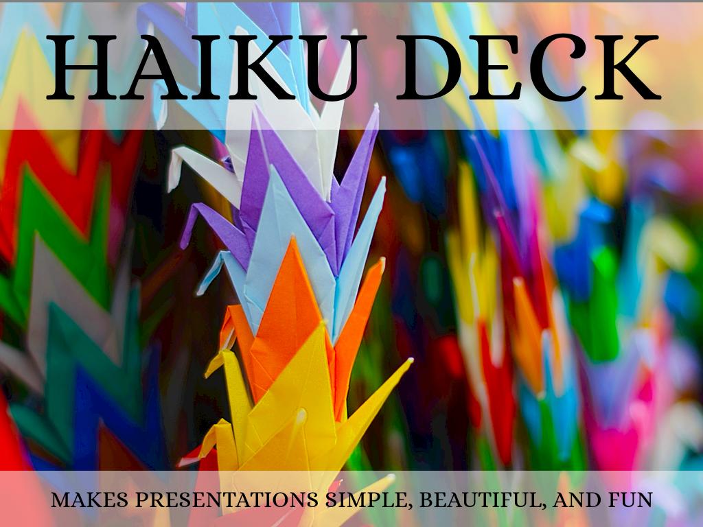 What Is Haiku Deck?
