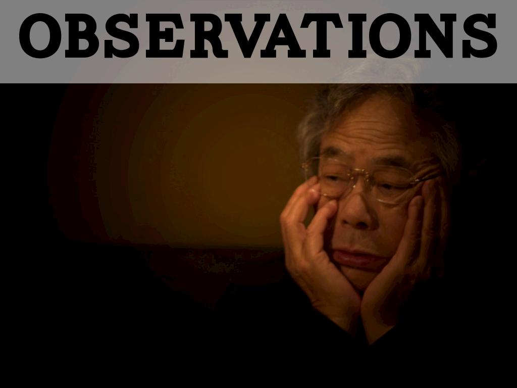 Laslo's Observations 