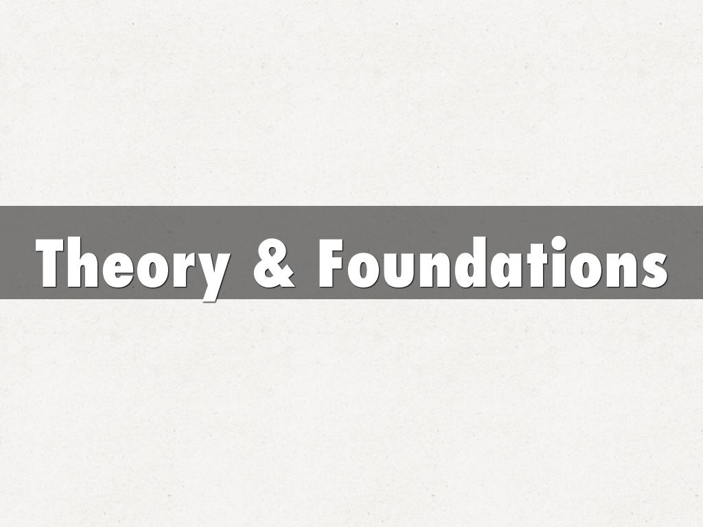 Theory & Foundations