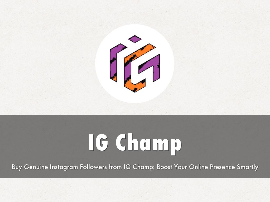IG Champ