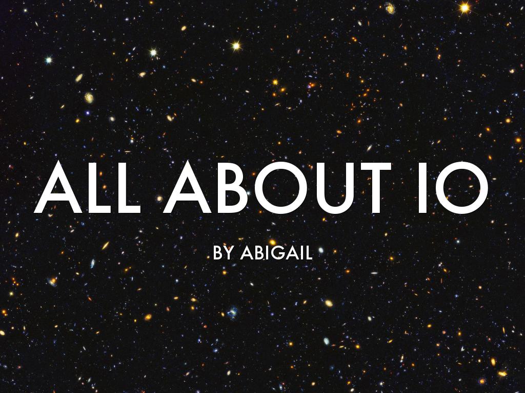 All About Io
