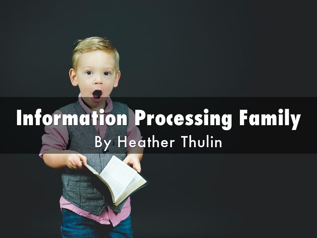 Information Processing Family
