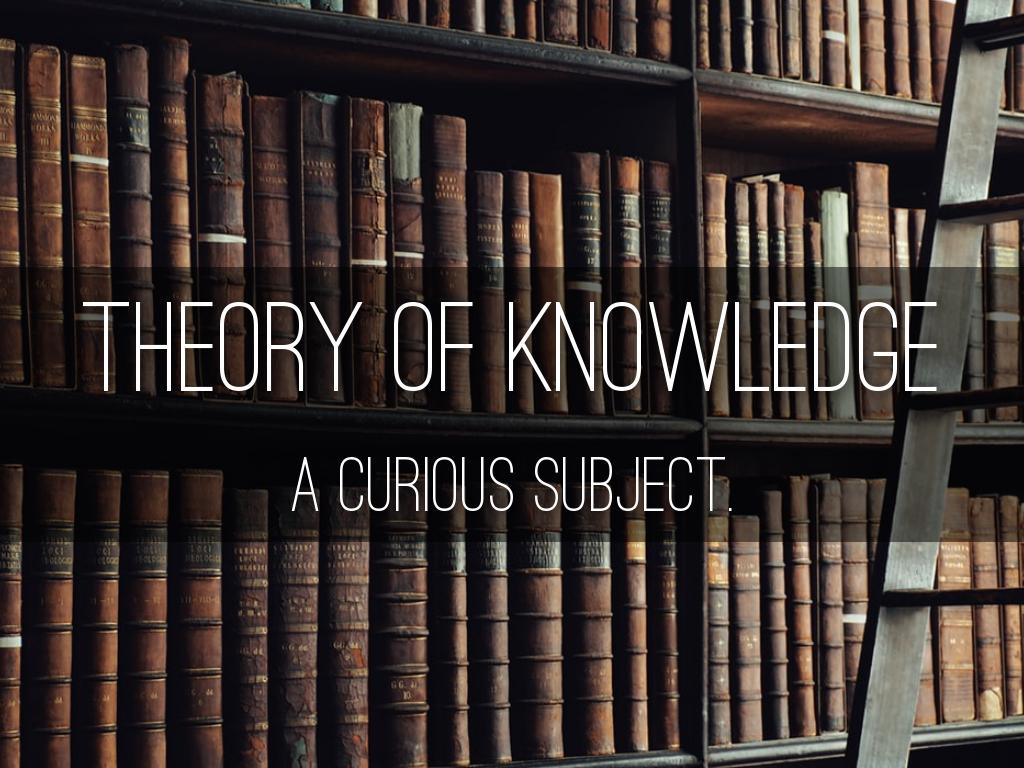 Theory of Knowledge