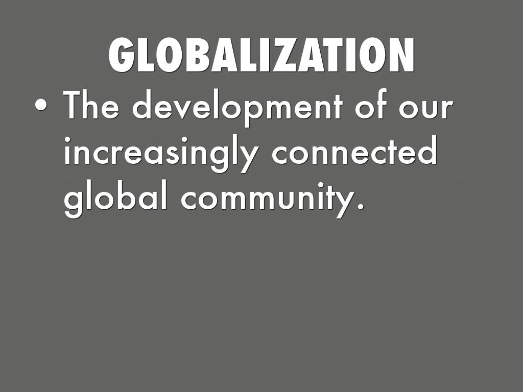 Globalization