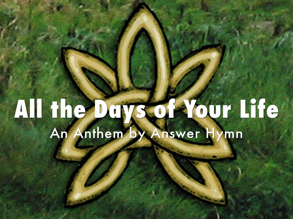 All the Days of Your Life