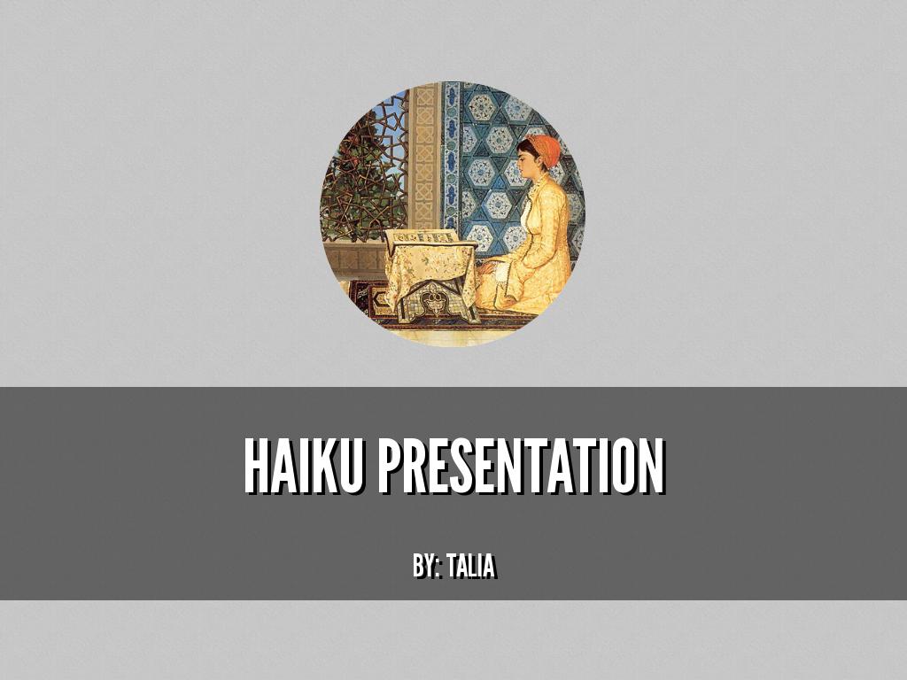 Haiku Presentation 
